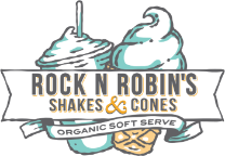 Rock N Robin’s Shakes & Cones | Organic Soft Serve Ice Cream